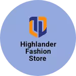 Business logo of Highlander fashion store