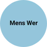 Business logo of Mens wer