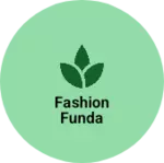 Business logo of Fashion Funda