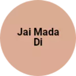 Business logo of jai mada di