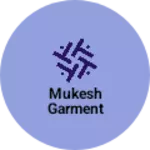 Business logo of Mukesh garment