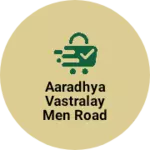 Business logo of Aaradhya vastralay men Road Tarma kushvaha market