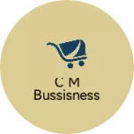 Business logo of C m bussisness