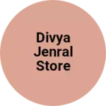 Business logo of Divya jenral store