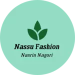 Business logo of Nassu fashion