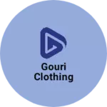 Business logo of Gouri clothing