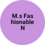 Business logo of M.S fashionable n