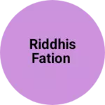 Business logo of Riddhis fation