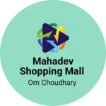 Business logo of Mahadev shopping mall