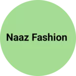 Business logo of Naaz fashion