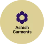 Business logo of Ashish Garments