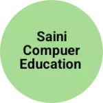 Business logo of Saini compuer education