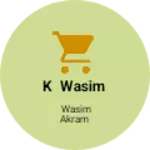 Business logo of K wasim
