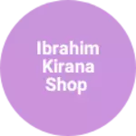 Business logo of Ibrahim kirana shop
