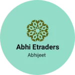 Business logo of ABHI ETRADERS