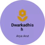 Business logo of Dwarkadhish