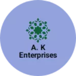 Business logo of A. K Enterprises