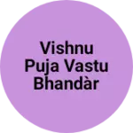 Business logo of Vishnu puja vastu bhandàr