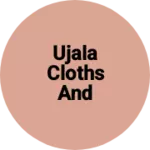 Business logo of Ujala cloths and garments