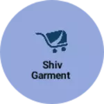 Business logo of Shiv Garment