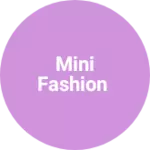 Business logo of Mini fashion