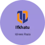 Business logo of Ifkhatu