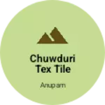 Business logo of Chuwduri Tex tile