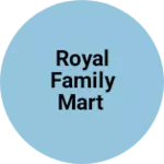 Business logo of Royal Family Mart