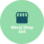 Business logo of Meraj shop sell