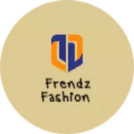 Business logo of Frendz fashion