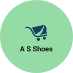 Business logo of A S shoes