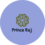 Business logo of Prince Raj