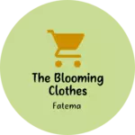 Business logo of The Blooming clothes