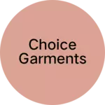 Business logo of Choice garments