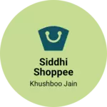 Business logo of Siddhi Shoppee