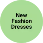 Business logo of New fashion dresses