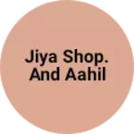 Business logo of Jiya shop. And aahil