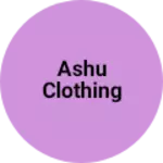Business logo of Ashu Clothing