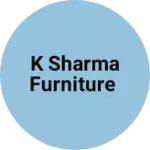 Business logo of K Sharma furniture based out of Mumbai