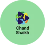 Business logo of Chand Shaikh
