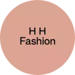 Business logo of H H Fashion