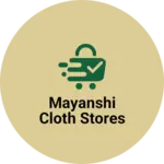Business logo of Mayanshi cloth stores