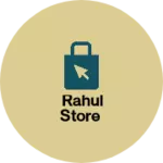 Business logo of Rahul store