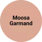 Business logo of Moosa garmand