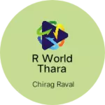 Business logo of R world thara
