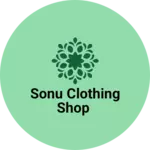 Business logo of Sonu clothing Shop