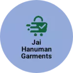 Business logo of Jai hanuman garments