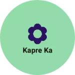 Business logo of Kapre ka