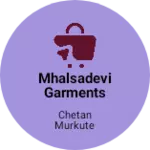 Business logo of Mhalsadevi garments