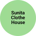 Business logo of Sunita clothe house